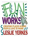 Fun Works: Creating Places Where People Love to Work