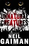 Unnatural creatures