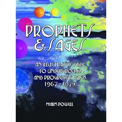 Prophets & Sages: An Illustrated Guide to Underground and Progressive Rock 1967-1975