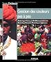 Gestion des couleurs pas � pas : Etalonnage d'�cran, profils ICC, impression avec Photoshop Elements, Photoshop et Lightroom