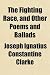 The Fighting Race, and Other Poems and Ballads