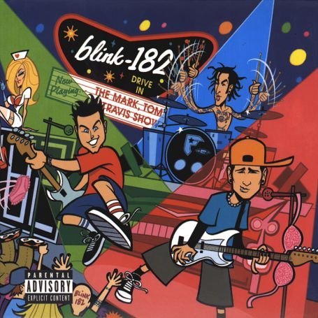 Blink 182 - The Mark Tom And Travis Show Blink 182 - The Mark Tom And Travis Show