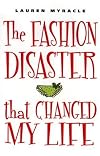 The Fashion Disaster That Changed My Life
