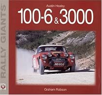 Big Healey - 100-six and 3000 (Rally Giants) (Rally Giants) (Rally Giants Series)