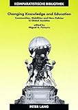 Changing knowledge and education : communities, mobilities and new policies in global societies