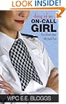 Diary of an On-call Girl: True Storie...