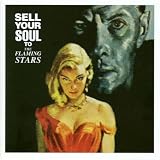 Sell Your Soul to the Flaming Stars
