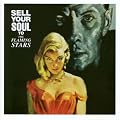 Sell Your Soul to the Flaming Stars