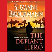 The Defiant Hero: Troubleshooters, Book 2 | [Suzanne Brockmann]
