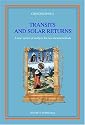 Transits And Solar Returns; A New System of Analysis for Two Ancient Methods