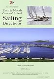 Sailing directions for the east & north coasts of Ireland : information gathered by members of the Irish Cruisng Club, supplemented by the contributions of many others who sail, live and work around t