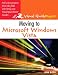 Moving to Microsoft Windows Vista: Visual QuickProject Guide