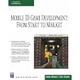 Mobile 3D Game Development: From Start to Market (Charles River Media Game Development)