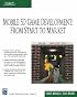 Mobile 3D Game Development: From Start to Market (Charles River Media Game Development)
