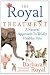 The Royal Treatment