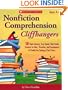 Nonfiction Comprehension Cliffhangers: 15 High-Interest True Stories That Invite Students to Infer, Visualize, and Summarize to Predict the Ending of Each Story