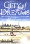 City of Dreams: A Novel of Nieuw Amsterdam and Early Manhattan