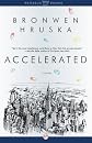 Accelerated: A Novel