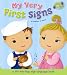 My Very First Signs: A Lift-The-Flap Sign Language Book (Little Signs)