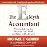 The E-Myth Accountant: Why Most Accounting Practices Don’t Work and What to Do about It