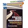 Strategic Brand Management: Building, Measuring, and Managing Brand Equity