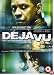 Deja Vu [2006]