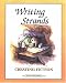 Creating Fiction (Writing Strands Ser)