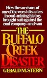 related product The Buffalo Creek Disaster: How the survivors of one of the worst disasters in coal-mining history brought s uit against the coal company--and won