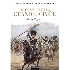 Dictionnaire de la Grande Arm�e