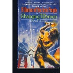 A Woman of the Iron People: Changing Women/Part 2 (Woman of the Iron People)