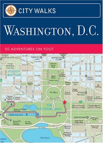 City Travel Guides Discounted  Search : Washington D.C.: 50 Adventures on Foot (City Walks)