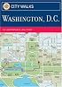 City Walks: Washington, D.C.: 50 Adventures on Foot (City Walks)