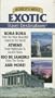 World's Most Exotic Travel Destinations: Volume 6 - Bora Bora, Athens, Rio De Janeiro, and More!