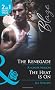 The Renegade/The Heat Is On (Mills & Boon Blaze)