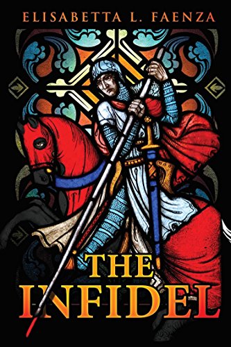 The Infidel, by Elisabetta L. Faenza