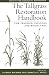 The Tallgrass Restoration Handbook: For Prairies, Savannas, and Woodlands