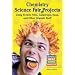 Chemistry Science Fair Projects: Using French Fries, Gumdrops, Soap, and Other Organic Stuff (Chemistry! Best Science Projects)