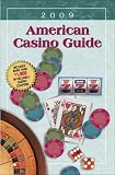 American Casino Guide - 2009 Edition (American Casino Guide) Steve Bourie