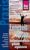 Langzeitreisen - Auslandsaufenthalte gekonnt organisieren - Andrea Buchspie&szlig;