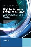 High Performance Control of AC Drives with Matlab / Simulink Models
