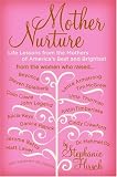 Books: Medium picture for Mother Nurture. Life Lessons from the Mothers of America's Best and Brightest