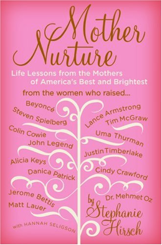 Books: Mother Nurture. Life Lessons from the Mothers of America's Best and Brightest