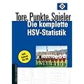 Tore, Punkte, Spieler Die komplette HSV-Statistik
