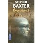 Evolution, Tome 2 : de Stephen Baxter