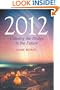 2012: Crossing the Bridge to the Future
