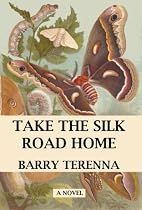 Click to Download Free Kindle Book -> Take the Silk Road Home