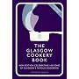 The Glasgow Cookery Book: Centenary Edition - Celebrating 100 Years of the Dough School