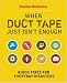 Price Comparison : Popular Mechanics When Duct Tape Just Isn't Enough: Quick Fixes for Everyday Disasters