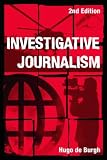 Investigative Journalism: Context and Practice