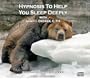 Hypnosis to Help You Sleep Deeply (Hypnotic Empowerment Series for Self-Awakening)